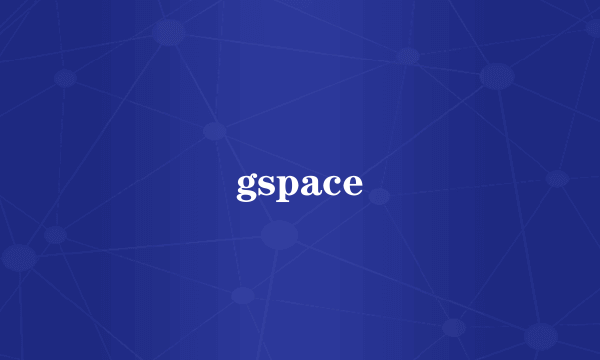 gspace