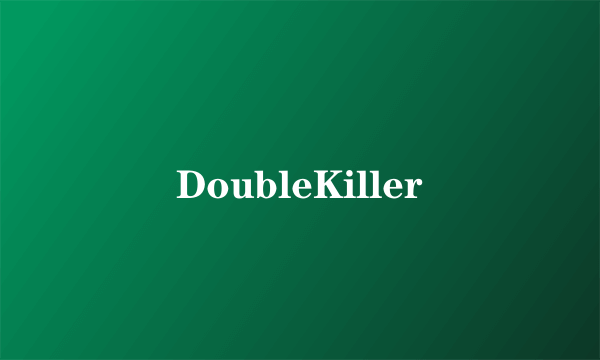 DoubleKiller