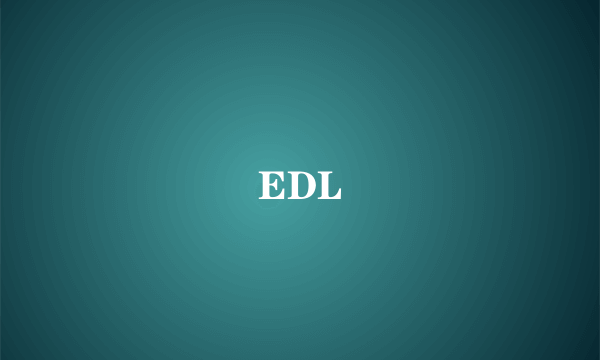 EDL