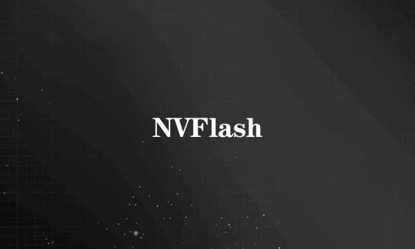 NVFlash