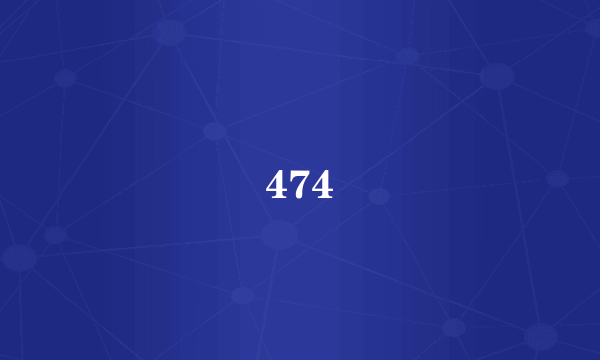 474