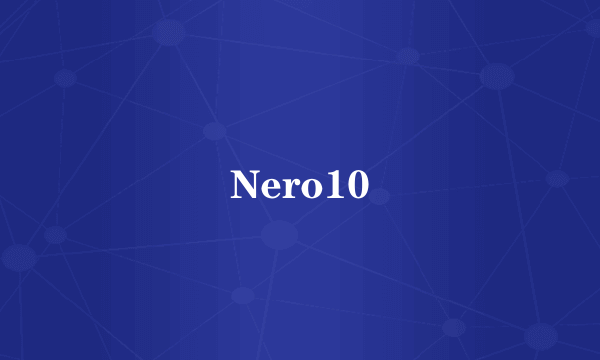 Nero10