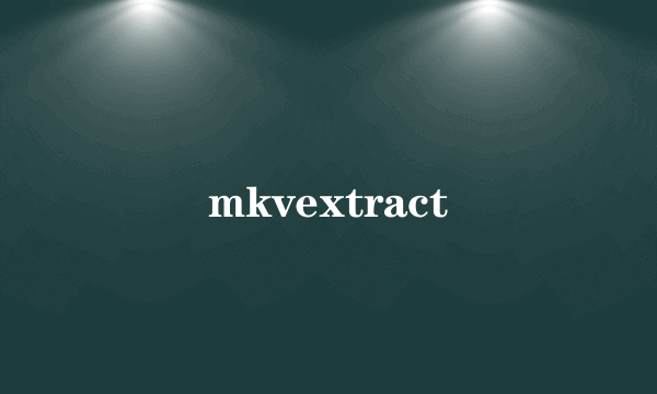 mkvextract