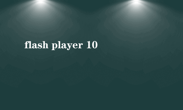 flash player 10