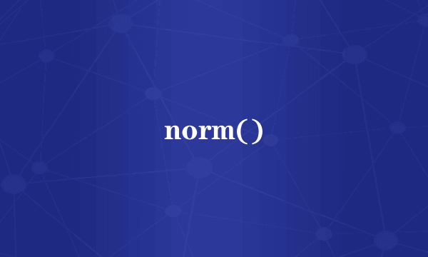 norm()