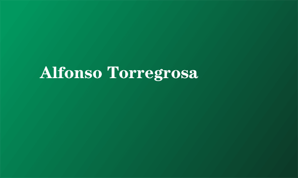 Alfonso Torregrosa