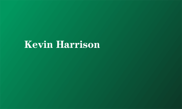 Kevin Harrison