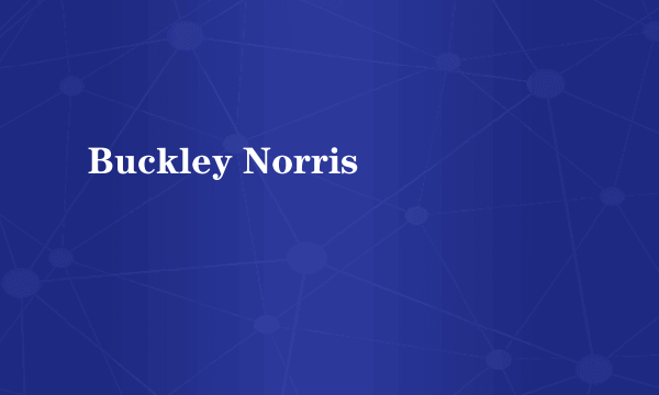 Buckley Norris