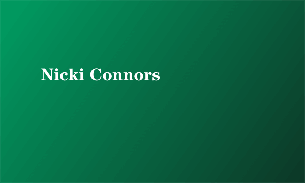 Nicki Connors