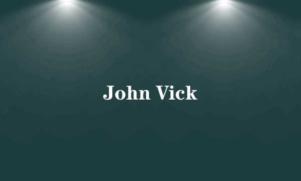 John Vick