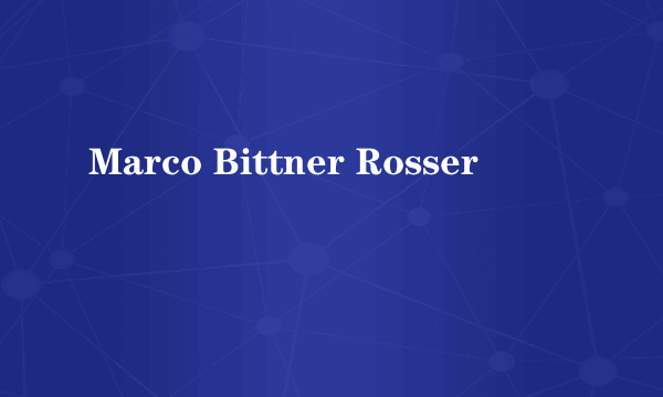 Marco Bittner Rosser