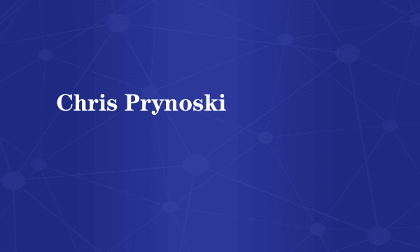 什么是Chris Prynoski