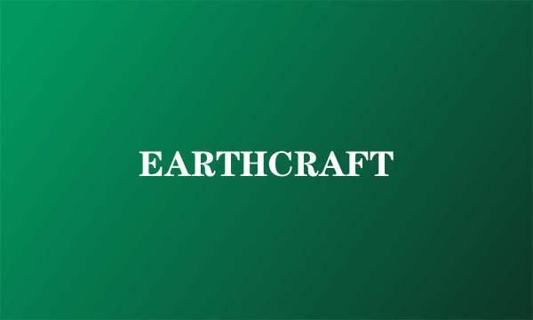 EARTHCRAFT