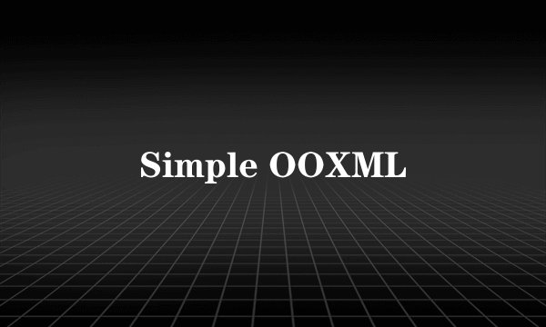 Simple OOXML