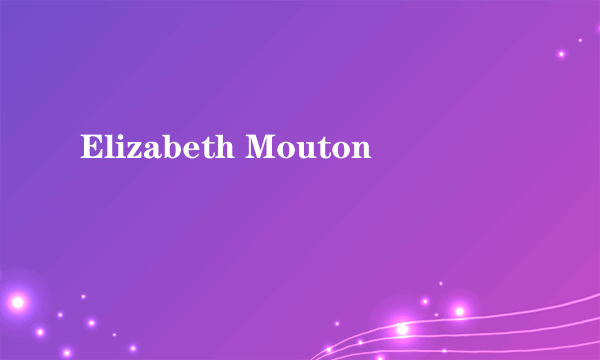 Elizabeth Mouton