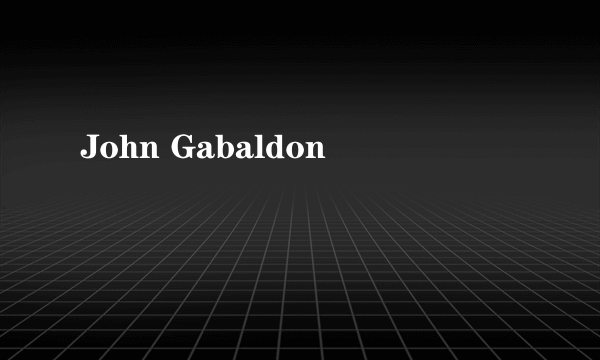 John Gabaldon