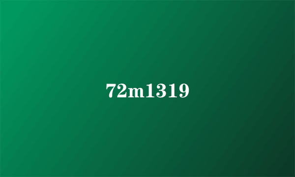 72m1319