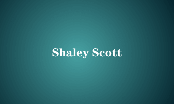 Shaley Scott