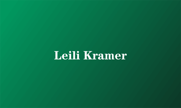 Leili Kramer