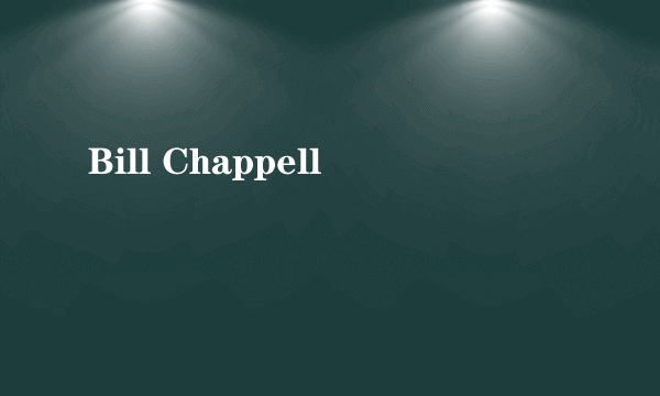 Bill Chappell