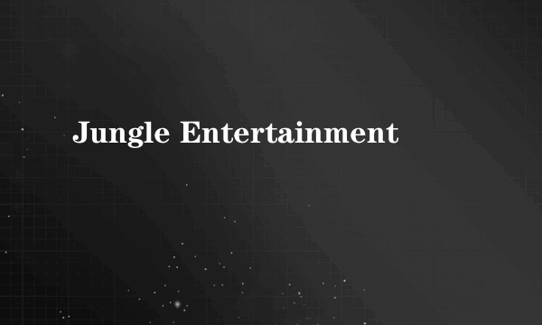 Jungle Entertainment