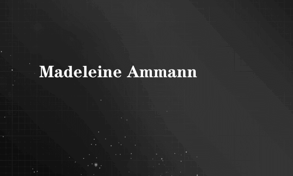 Madeleine Ammann