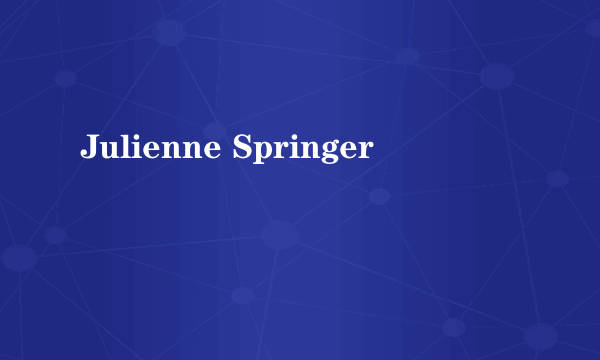 Julienne Springer