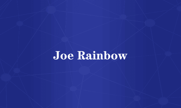 Joe Rainbow