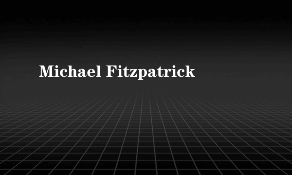 Michael Fitzpatrick