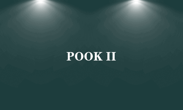 POOK II