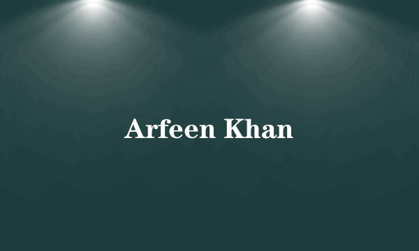 Arfeen Khan