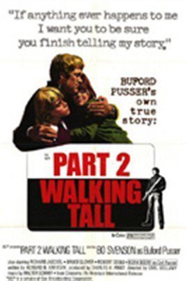 Walking Tall Part II