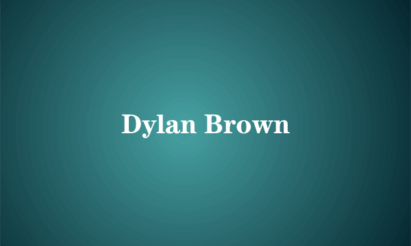 Dylan Brown