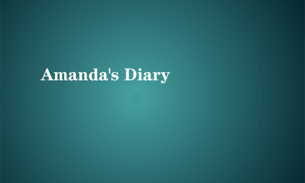 什么是Amanda's Diary