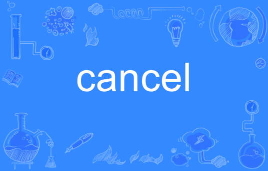 CANCEL