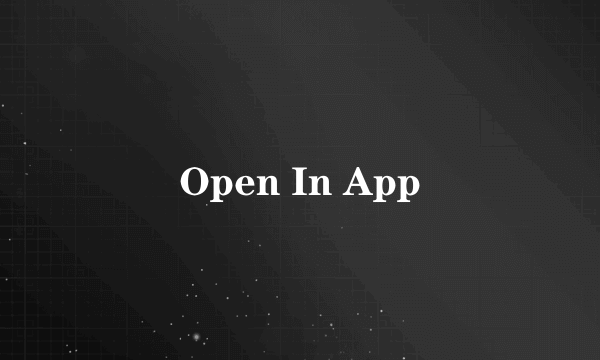 什么是Open In App