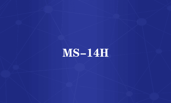 MS-14H