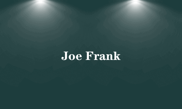 Joe Frank