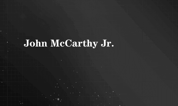 John McCarthy Jr.