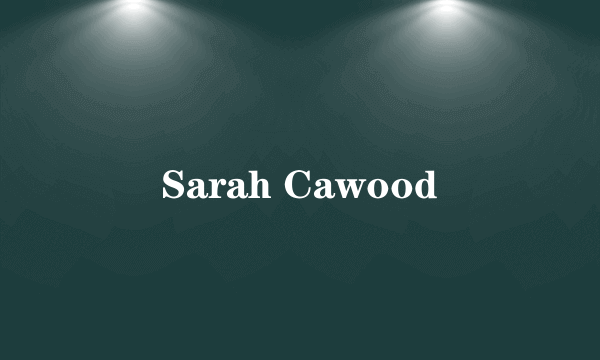 Sarah Cawood