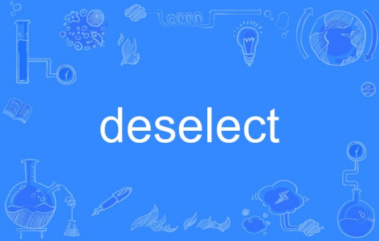 deselect