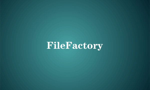 FileFactory