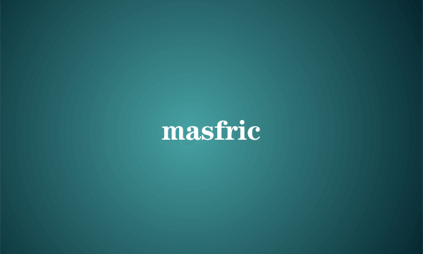 masfric