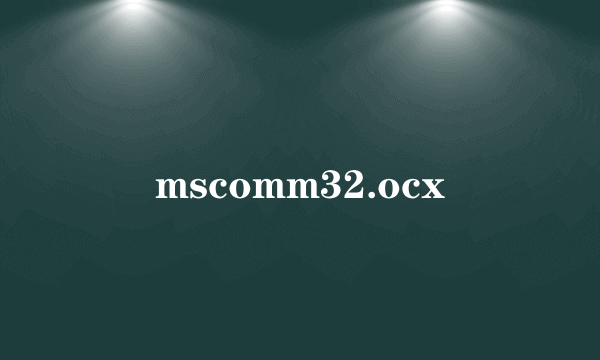 mscomm32.ocx