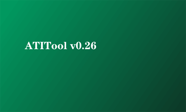 ATITool v0.26