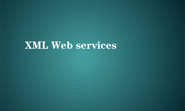 XML Web services