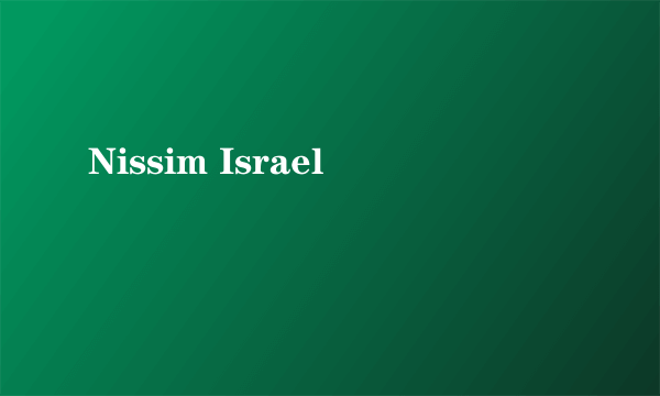 Nissim Israel