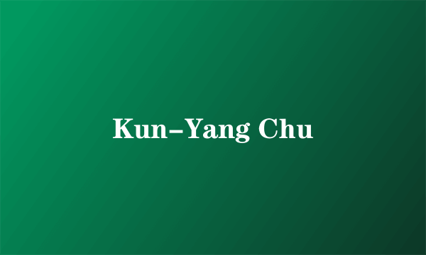 Kun-Yang Chu