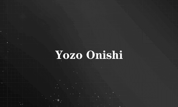 Yozo Onishi