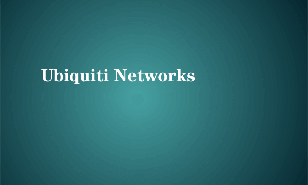 Ubiquiti Networks